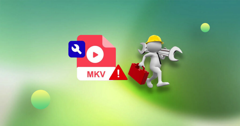 如何修復損壞的 MKV 視訊檔案
